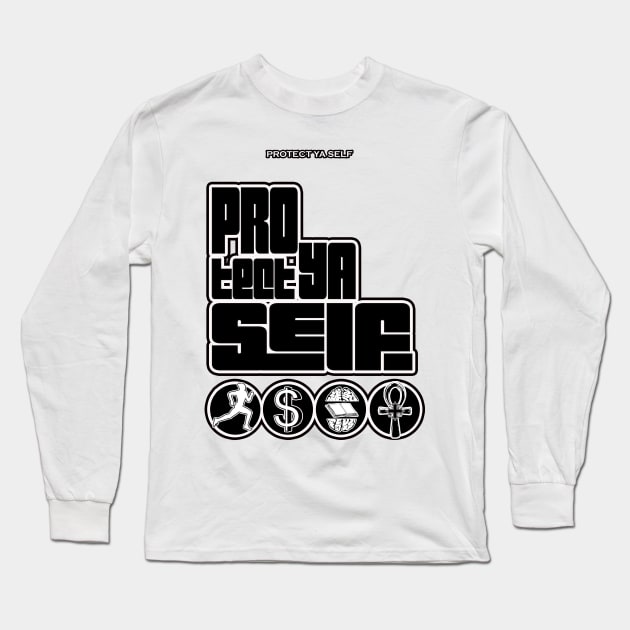 Protect Ya Self Black Lettering White trim Long Sleeve T-Shirt by Glass Table Designs